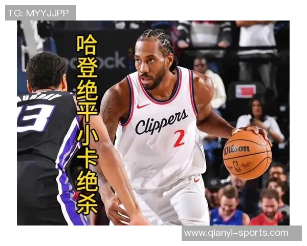 小卡谈球队连胜秘诀：三分球命中率提升防守积极战术迅速启动